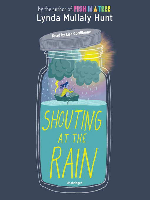 Title details for Shouting at the Rain by Lynda Mullaly Hunt - Wait list